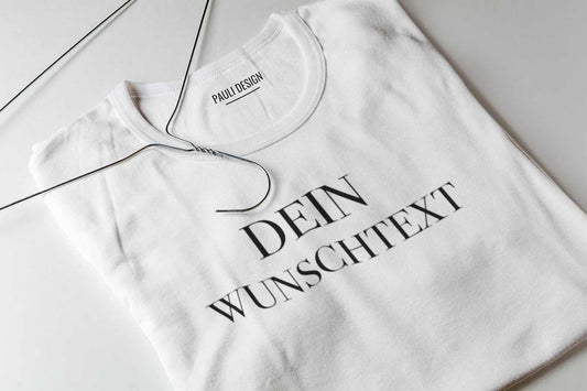 Shirt "Dein Wunschtext"