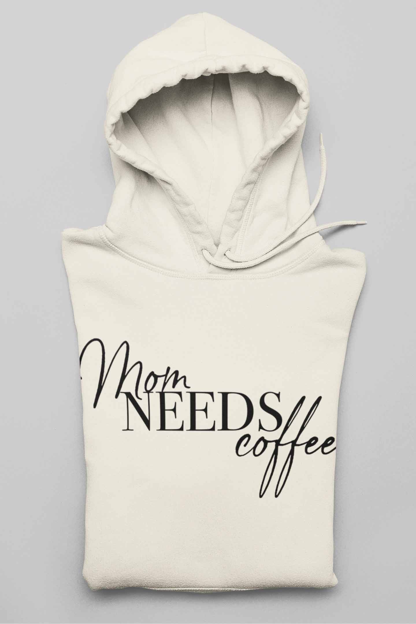 Bio-Hoodie MOM needs Coffee